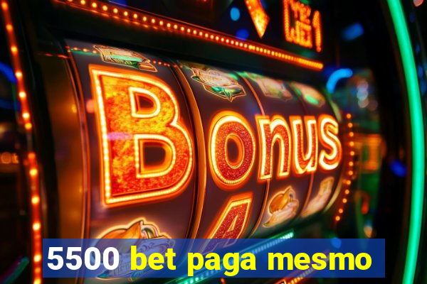 5500 bet paga mesmo